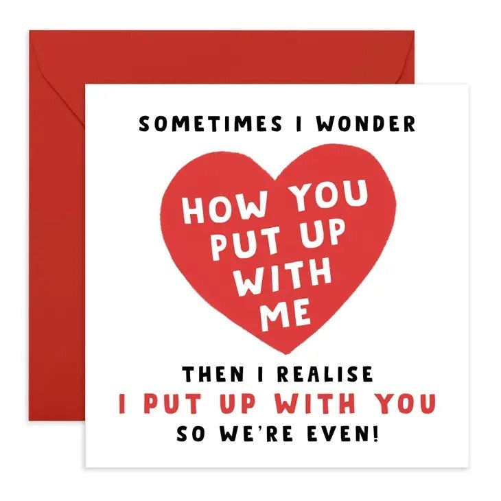 How You Put Up With Me - Red Loveheart