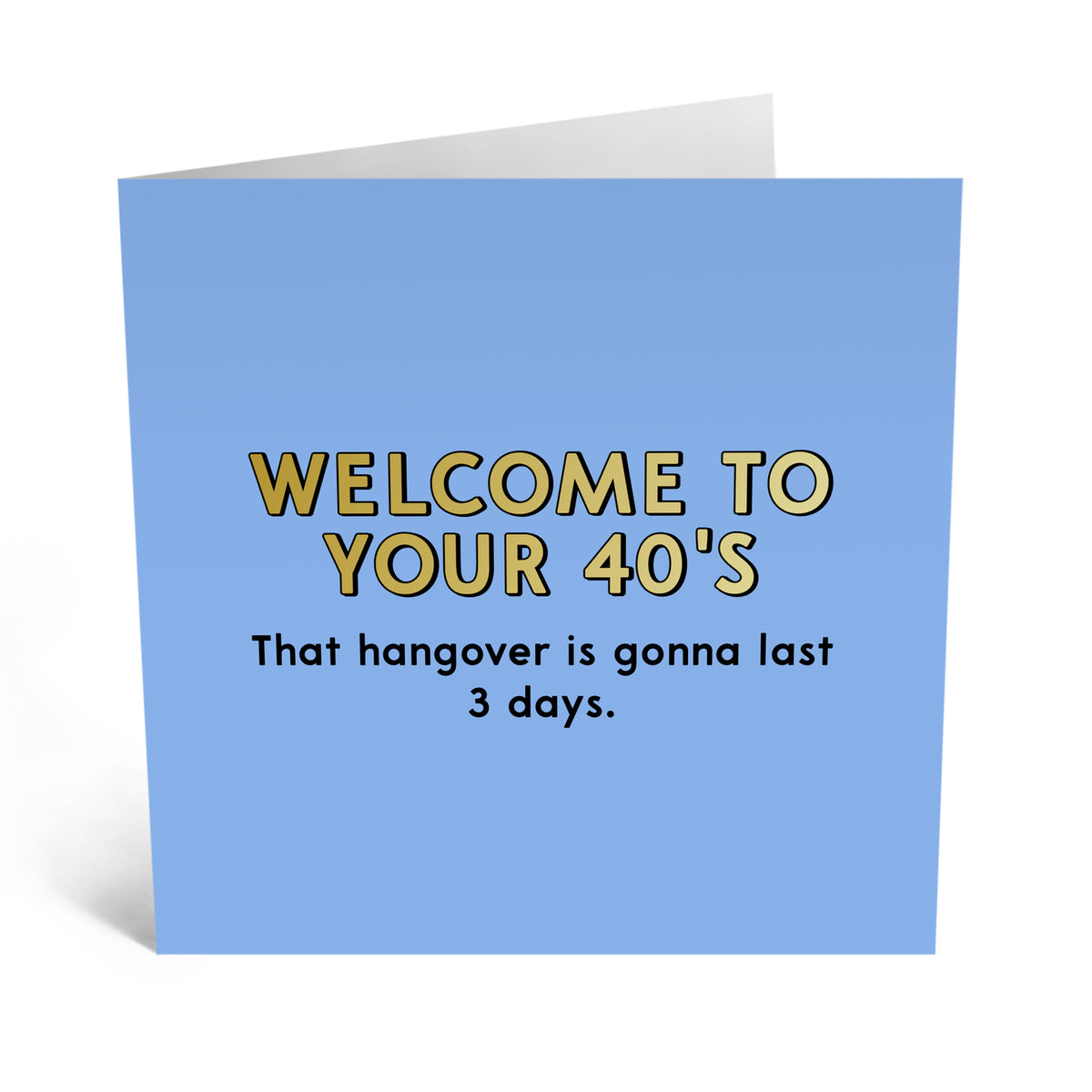 Welcome To Your 40&#39;s