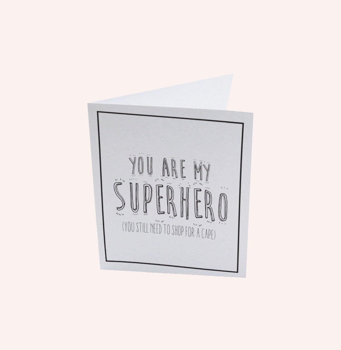 You Are My Superhero